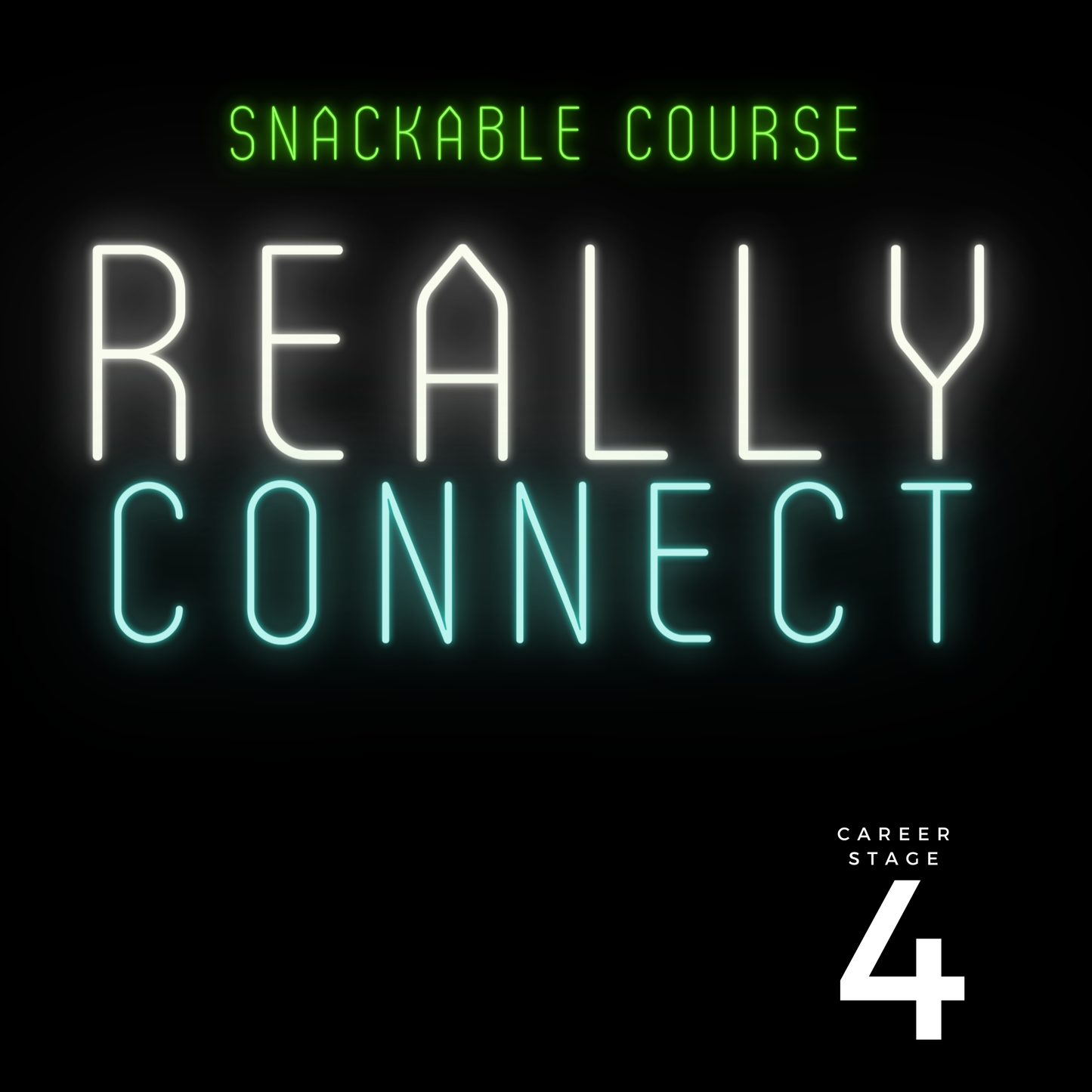 Snackable Course with Certificate: "Really Connect"